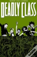 Deadly Class Volume 3: The Snake Pit