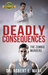 Deadly Consequences