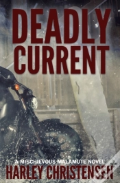 Capa do artigo Deadly Current::  Mischievous Malamute M