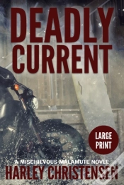Capa do artigo Deadly Current:  Mischievous Malamute My