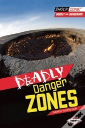 Deadly Danger Zones