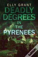 Deadly Degrees In The Pyrenees