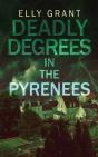 Deadly Degrees In The Pyrenees - Preview