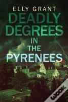 Deadly Degrees In The Pyrenees