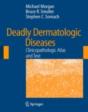 Deadly Dermatologic Diseases - Preview