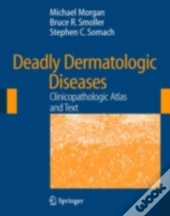 Deadly Dermatologic Diseases