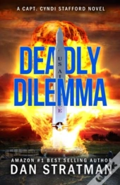 Deadly Dilemma