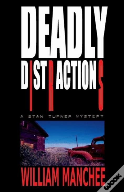 Deadly Distractions
