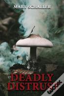 Deadly Distrust