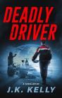 Deadly Driver - Preview