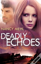 Capa do artigo Deadly Echoes (Finding Sanctuary Book #2)