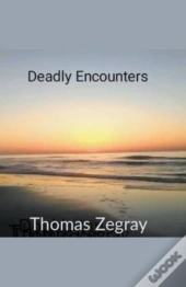 Deadly Encounters