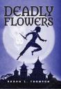 Deadly Flowers - Preview