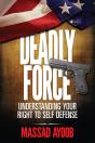 Deadly Force - Understanding Your Right To Self Defense - Preview