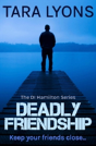 Deadly Friendship - Preview