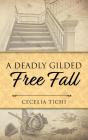 Deadly Gilded Free Fall - Preview