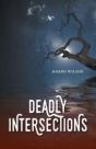 Deadly Intersections - Preview