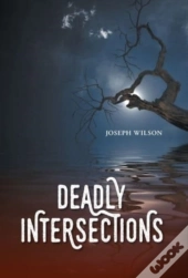 Deadly Intersections