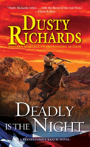 Deadly Is The Night