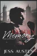 Deadly Memory