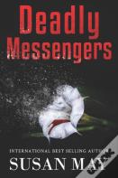Deadly Messengers