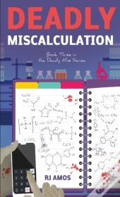 Deadly Miscalculation
