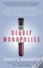 Deadly Monopolies
