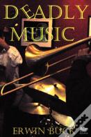 Deadly Music