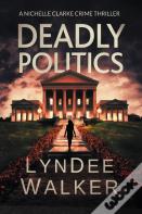 Deadly Politics