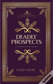 Deadly Prospects