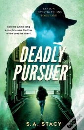 Deadly Pursuer