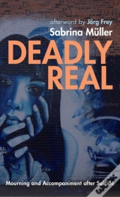 Deadly Real