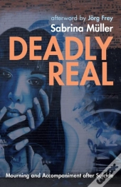 Deadly Real