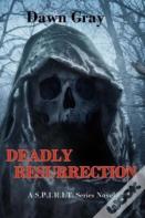 Deadly Resurrection