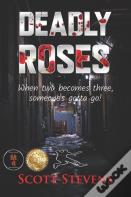 Deadly Roses