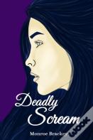 Deadly Scream