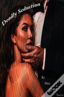 Deadly Seduction