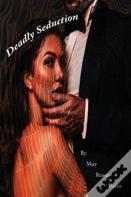 Deadly Seduction