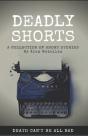 Deadly Shorts - Preview