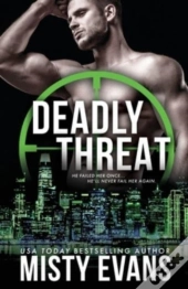 Deadly Threat, Scvc Taskforce Romantic Suspense Series, Book 13