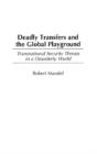 Deadly Transfers And The Global Playground - Preview