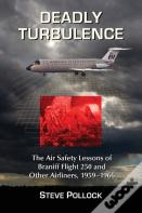 Deadly Turbulence