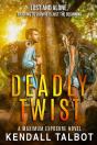 Deadly Twist - Preview