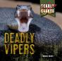Deadly Vipers - Preview