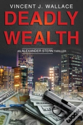 Deadly Wealth