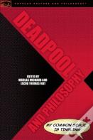 Deadpool And Philosophy