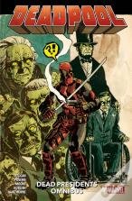 Deadpool: Dead Presidents Omnibus