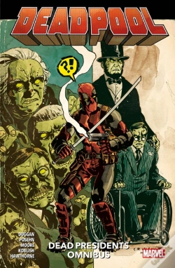 Capa do artigo Deadpool: Dead Presidents Omnibus