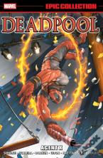 Deadpool Epic Collection: Agent X