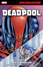 Deadpool Epic Collection: Johnny Handsome